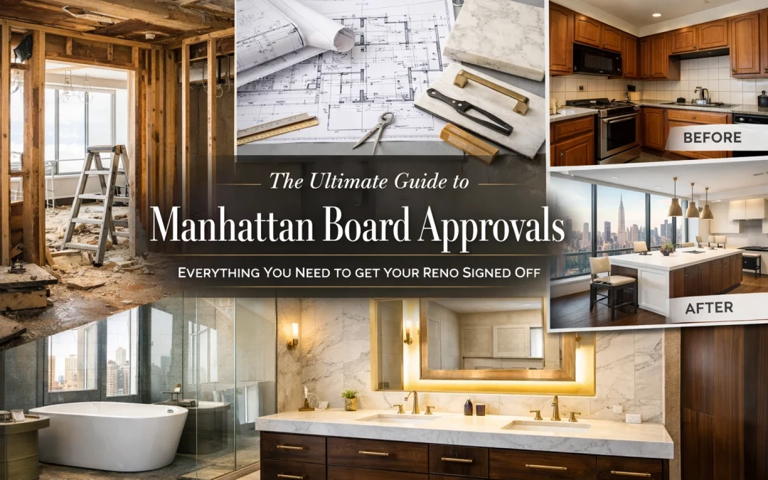 The Ultimate Guide to Manhattan Board Approvals: Everything You Need to Get Your Reno Signed Off
